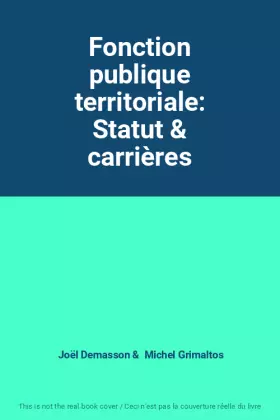 Couverture du produit · Fonction publique territoriale: Statut & carrières