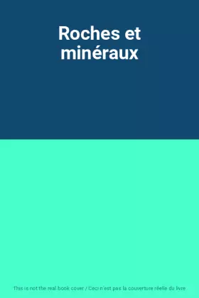 Couverture du produit · Roches et minéraux