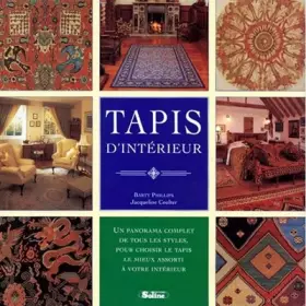 Couverture du produit · TAPIS D'INTERIEUR. Un panorama complet de tous les styles, pour choisir le tapis le mieux assorti à votre intérieur