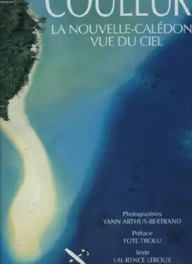 Couverture du produit · Couleurs. la nouvelle-calédonie vue du ciel.