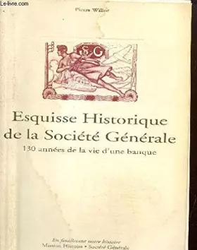 Couverture du produit · Esquisse historique de la Société Générale