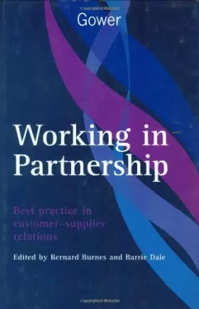 Couverture du produit · Working in Partnership: Best Practice in Customer-Supplier Relations