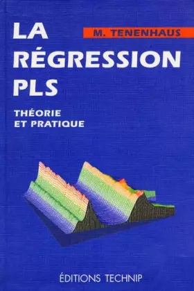 Couverture du produit · La régression PLS: Théorie et pratique