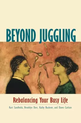 Couverture du produit · Beyond Juggling: Rebalancing Your Busy Life