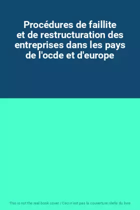 Couverture du produit · Procédures de faillite et de restructuration des entreprises dans les pays de l'ocde et d'europe