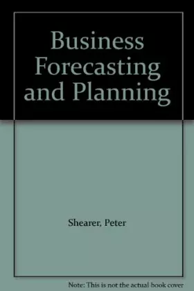 Couverture du produit · Business Forecasting and Planning