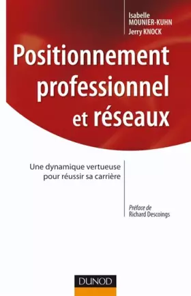 Couverture du produit · Positionnement professionnel et réseaux: Une dynamique vertueuse pour réussir sa carrière