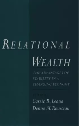 Couverture du produit · Relational Wealth: The Advantages of Stability in a Changing Economy