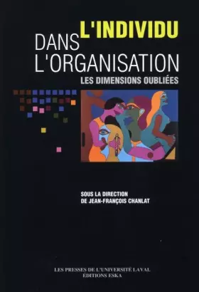 Couverture du produit · L'individu dans l'organisation : les dimensions oubliées