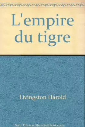 Couverture du produit · L'empire du tigre
