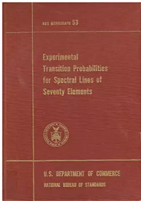 Couverture du produit · Experimental Transition Probabilities for Spectral Lines of Seventy Elements