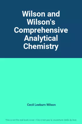 Couverture du produit · Wilson and Wilson's Comprehensive Analytical Chemistry