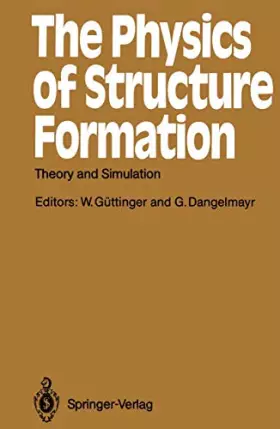 Couverture du produit · The Physics of Structure Formation: Theory and Simulation