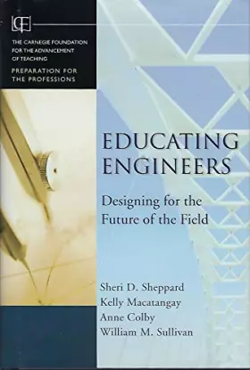 Couverture du produit · Educating Engineers: Designing for the Future of the Field