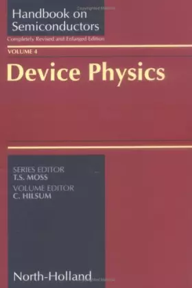 Couverture du produit · Device Physics, Volume 4 (Handbook on Semiconductors)