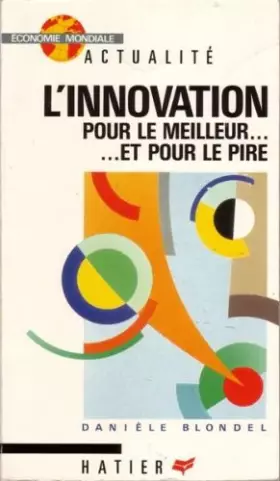 Couverture du produit · L'Innovation pour le meilleur et pour le pire