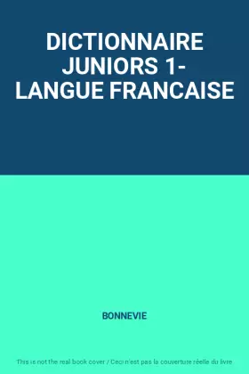 Couverture du produit · DICTIONNAIRE JUNIORS 1- LANGUE FRANCAISE