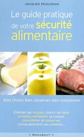 Couverture du produit · Guide pratique de votre sécurité alimentaire