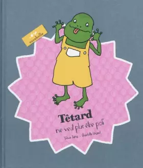 Couverture du produit · Têtard ne veut plus être poli