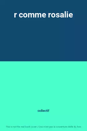 Couverture du produit · r comme rosalie
