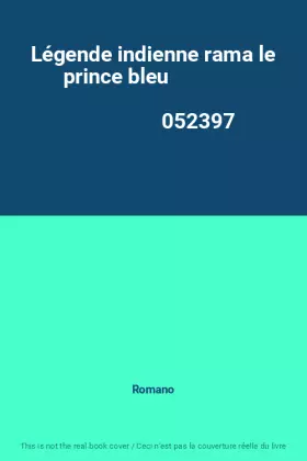 Couverture du produit · Légende indienne rama le prince bleu                                                          052397
