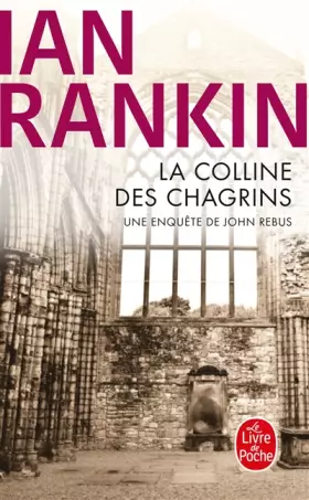 Couverture du produit · La Colline des chagrins : Une enquête de l'inspecteur Rebus