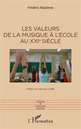 Couverture du produit · Les valeurs de la musique à l’école au XXIe siècle