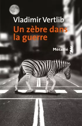 Couverture du produit · Un zèbre dans la guerre