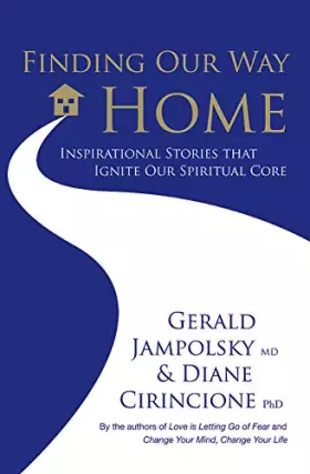 Couverture du produit · Finding Our Way Home: Inspirational Stories That Ignite Our Spiritual Core