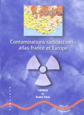 Couverture du produit · Contaminations radioactives : Atlas France et Europe