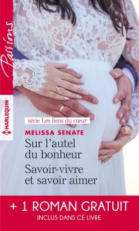 Couverture du produit · Sur l'autel du bonheur - Savoir-vivre et savoir aimer - Le serment menacé