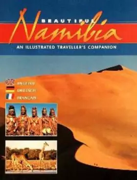 Couverture du produit · Beautiful Namibia: An Illustrated Traveller's Companion