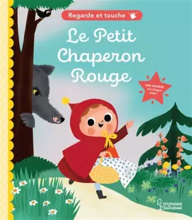 Couverture du produit · Regarde et touche - Le petit chaperon rouge