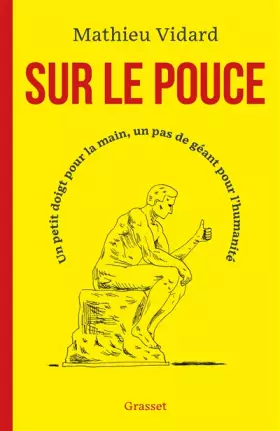 Couverture du produit · Sur le pouce: Un petit doigt pour la main, un pas de géant pour l'humanité