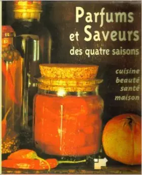 Couverture du produit · Parfums et saveurs des quatre saisons