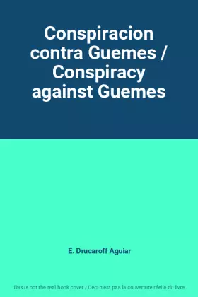 Couverture du produit · Conspiracion contra Guemes / Conspiracy against Guemes