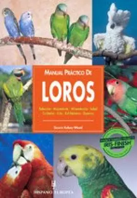 Couverture du produit · Manual practico de loros/ Guide to Owning a Parrot