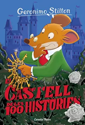 Couverture du produit · El castell de les 100 històries: Geronimo Stilton 60