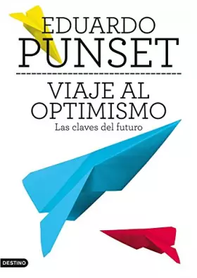 Couverture du produit · Viaje al optimismo: Las claves del futuro