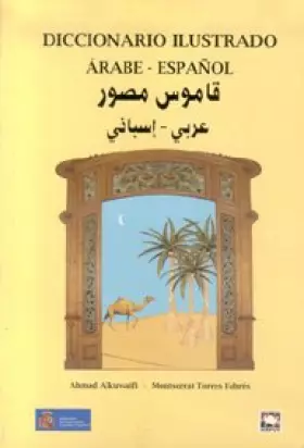 Couverture du produit · Diccionario Ilustrado Arabe-espanol / Arab-Spanish Illustrated Dictionary