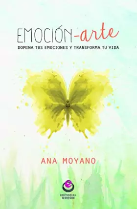 Couverture du produit · Emoción-arte: Domina tus emociones y transforma tu vida