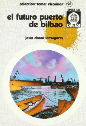 Couverture du produit · El Futuro Puerto De Bilbao