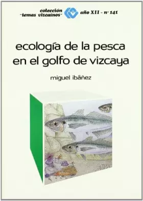 Couverture du produit · Ecologia Pesca En Golfo Vizcaya (t.Vizcai. 141)