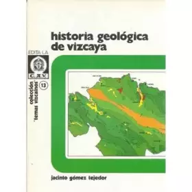 Couverture du produit · Historia Geologica De Vizcaya