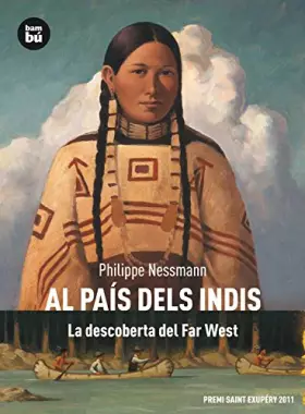 Couverture du produit · Al país dels indis. La descoberta del Far West