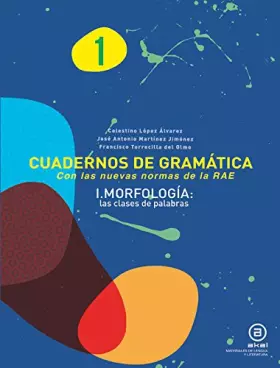 Couverture du produit · Cuadernos de gramática 1 : morfología, las clases de palabras