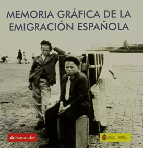 Couverture du produit · Memoria grafica de la emigracion española