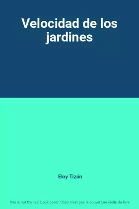 Couverture du produit · Velocidad de los jardines