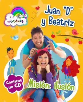 Couverture du produit · Ciudad Arcoiris: Misión: ilusión
