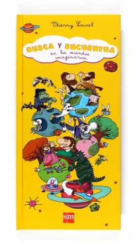 Couverture du produit · Busca y encuentra en los mundo imaginarios / Search and find in the imaginary world